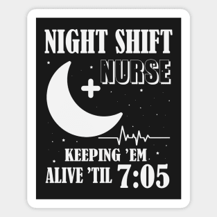 Night Shift Nurse Magnet